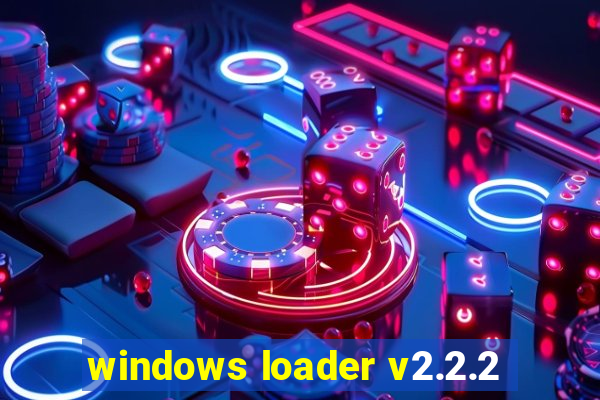 windows loader v2.2.2